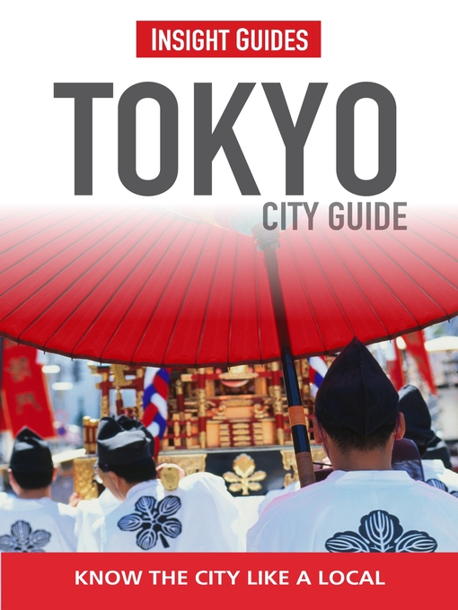 Title details for Insight Guides: Tokyo City Guide by Insight Guides - Available
